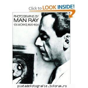 Vand cartea 'Photographs' de Man Ray - Cartea este aparuta la Ed. Dover Publications - Vanzari foto
